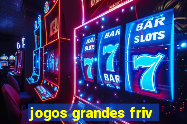 jogos grandes friv