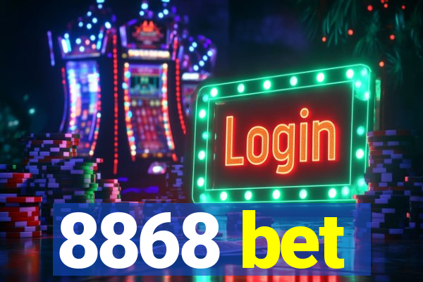 8868 bet