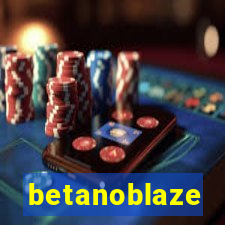 betanoblaze