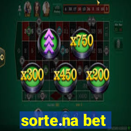 sorte.na bet