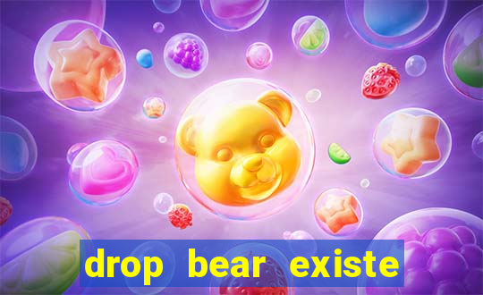 drop bear existe no brasil