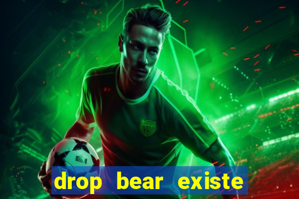 drop bear existe no brasil