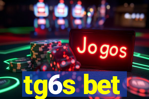 tg6s bet