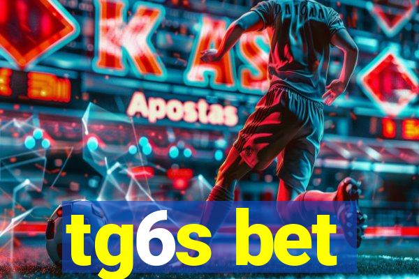 tg6s bet