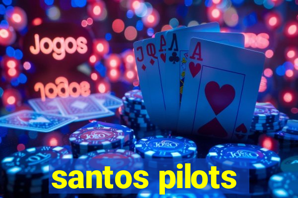 santos pilots