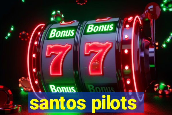 santos pilots