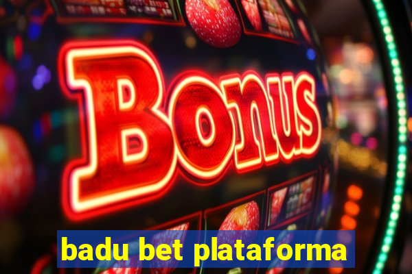 badu bet plataforma