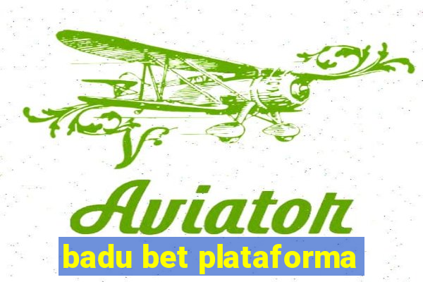 badu bet plataforma