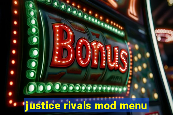 justice rivals mod menu