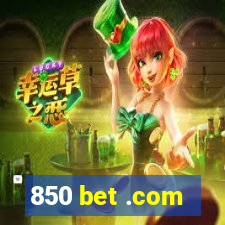 850 bet .com