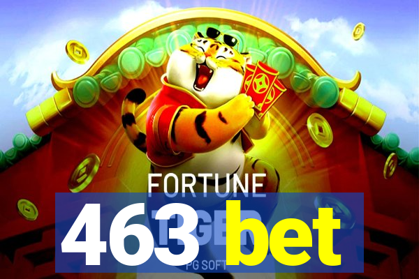 463 bet