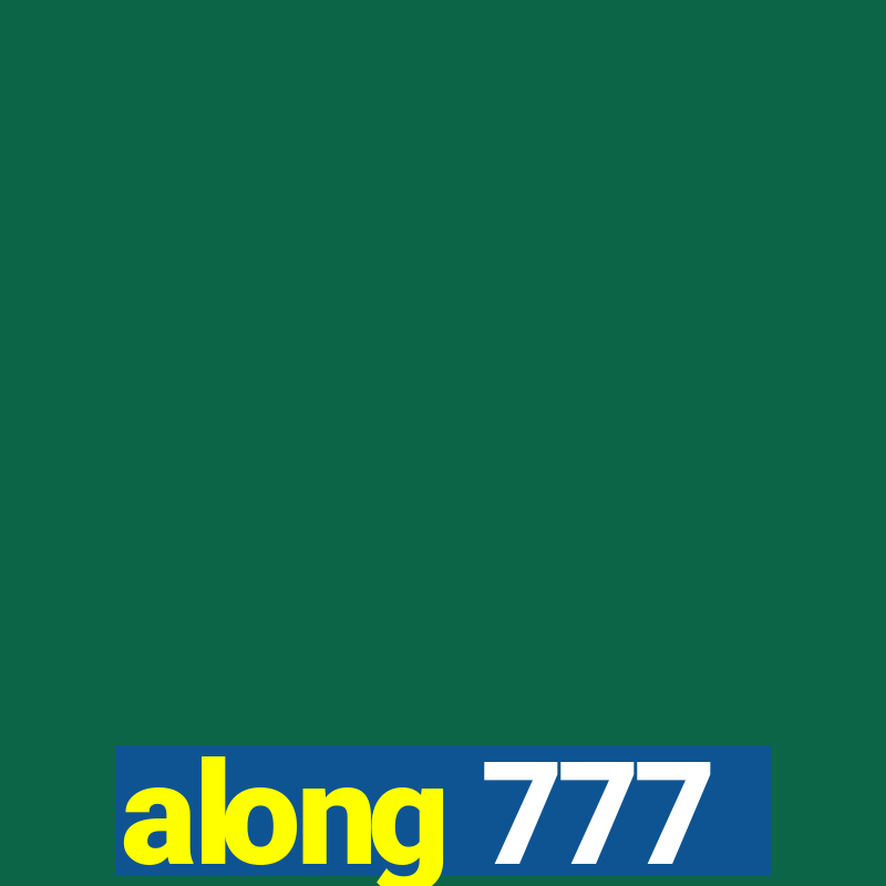 along 777