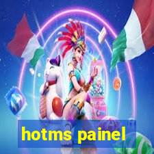 hotms painel