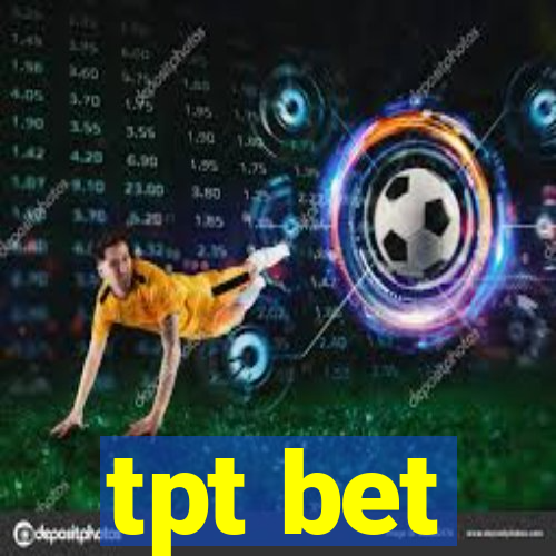 tpt bet