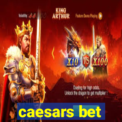 caesars bet