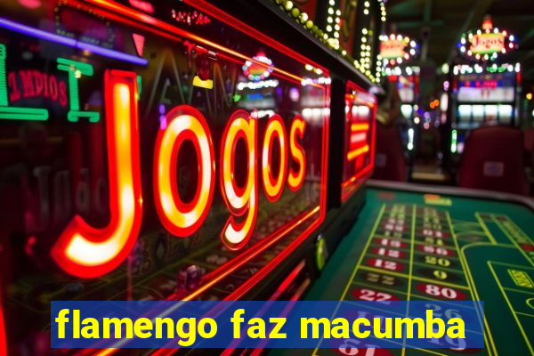 flamengo faz macumba