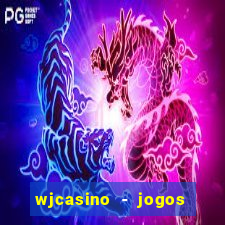 wjcasino - jogos slots premium