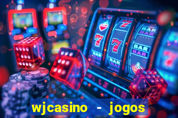 wjcasino - jogos slots premium