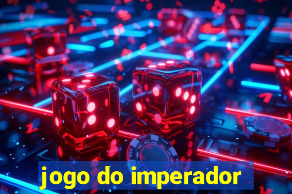 jogo do imperador