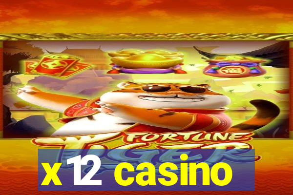 x12 casino