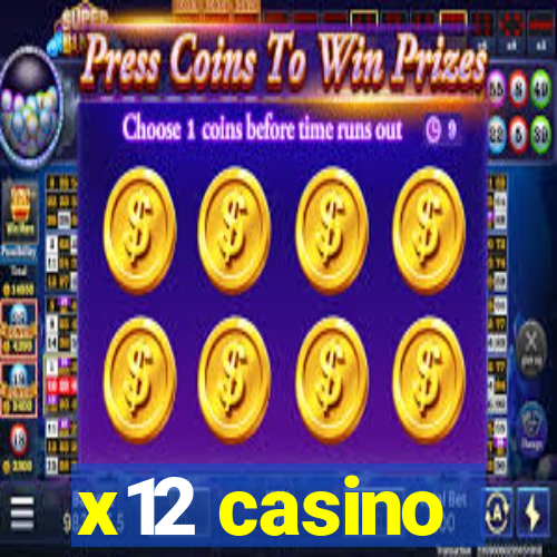 x12 casino