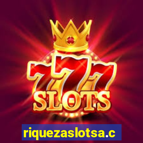 riquezaslotsa.com