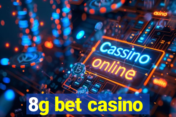 8g bet casino