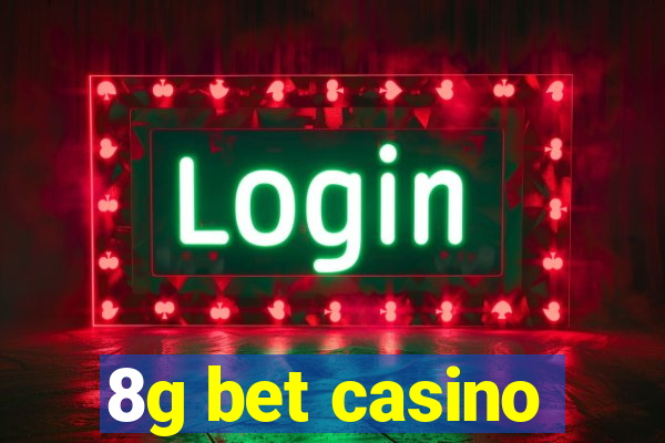 8g bet casino