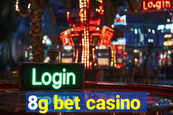 8g bet casino