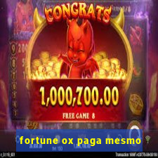 fortune ox paga mesmo