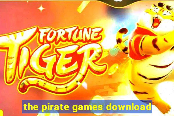 the pirate games download