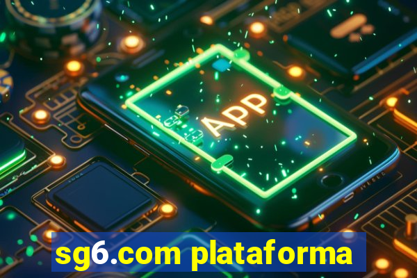 sg6.com plataforma