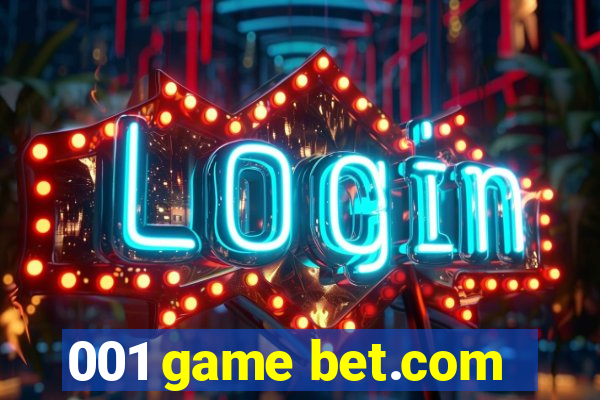 001 game bet.com