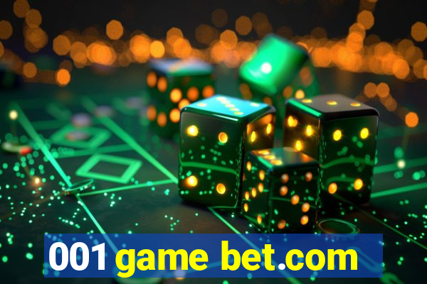 001 game bet.com