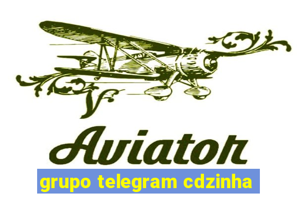 grupo telegram cdzinha