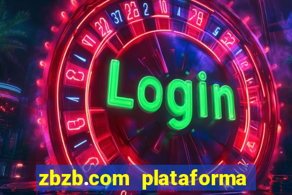 zbzb.com plataforma de jogos