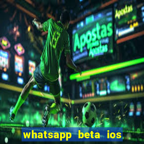 whatsapp beta ios testflight code 2024