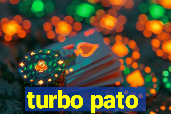 turbo pato