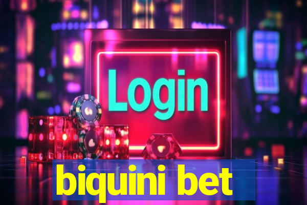 biquini bet