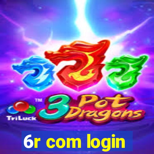 6r com login