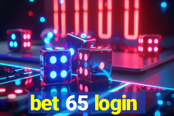 bet 65 login