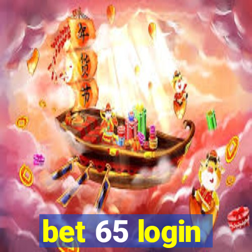 bet 65 login