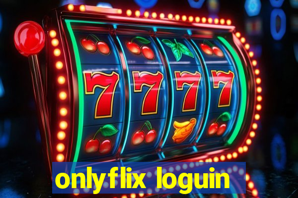 onlyflix loguin