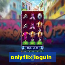 onlyflix loguin