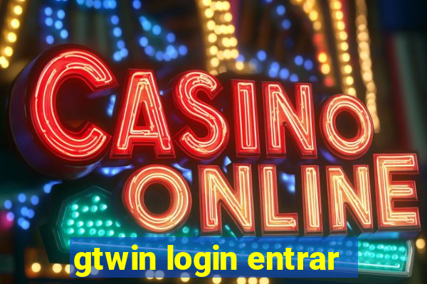 gtwin login entrar