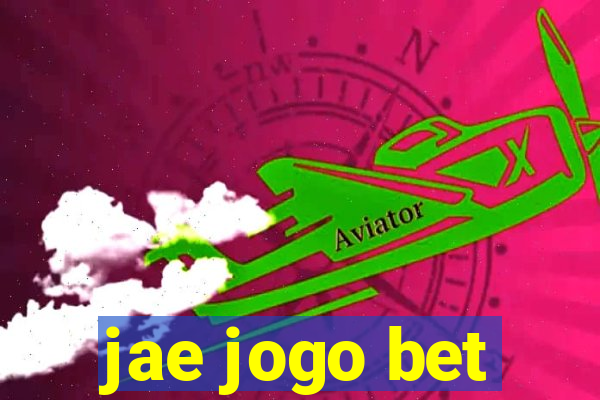 jae jogo bet