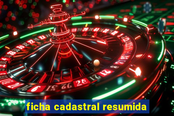 ficha cadastral resumida