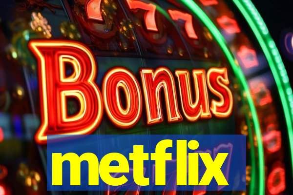 metflix