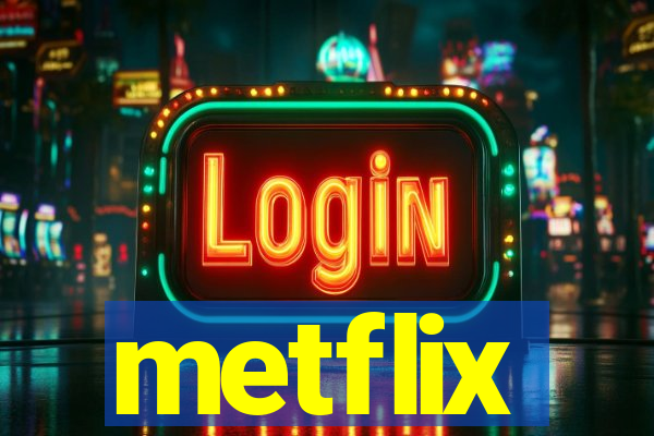 metflix