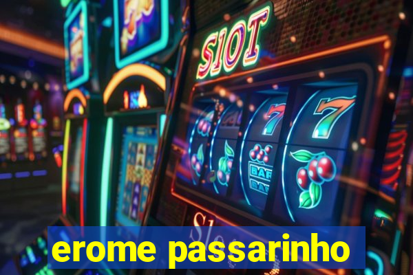 erome passarinho